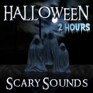 Halloween Scary Sounds - 2 Hours