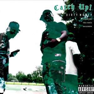 CATCH UP (Explicit)