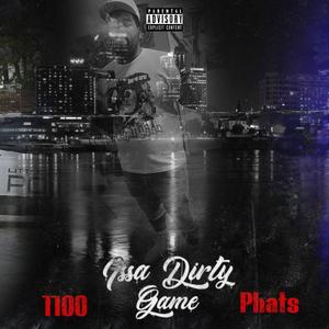 Issa Dirty Game (Explicit)