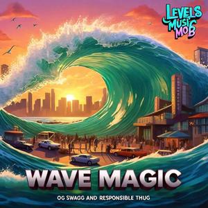 WAVE MAGIC (Explicit)