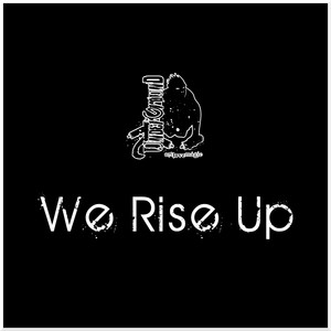 We Rise Up(Artlovemagic's Underground)[feat. Ole G, Gallery Cat, Jackrabbit James, Lady Bee & Deb Driscoll]
