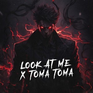 Look At Me x Toma Toma (Techno Remix) [Explicit]