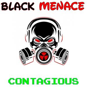 BLACK MENACE CONTAGIOUS (Explicit)