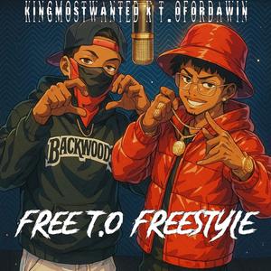Free T.O Freestyle (feat. T.ofordawin) (Explicit)