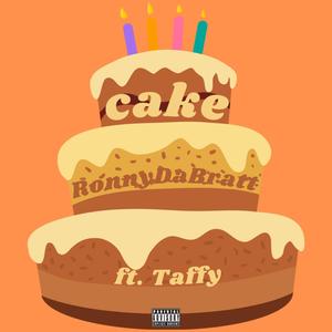 Cake (feat. Taffy) (Explicit)