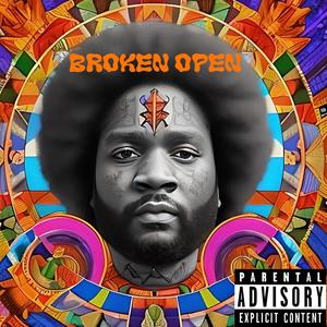 Broken Open (Explicit)