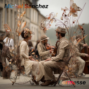 Michel Sanchez - Kermesse