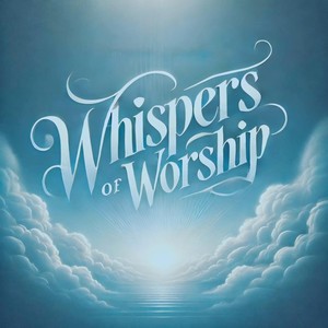 Whispers of Worship