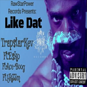 Like Dat (Explicit)