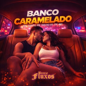 Banco Caramelado (Explicit)