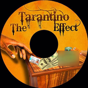 The Tarantino Effect (Explicit)