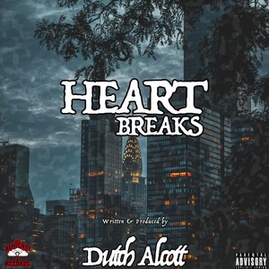 Heart Breaks (Explicit)