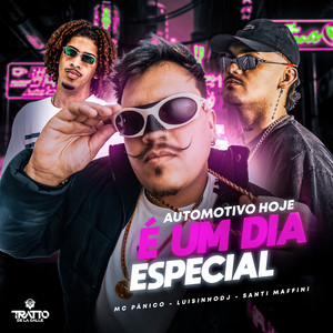 Automotivo Hoje É um Dia Especial (Explicit)