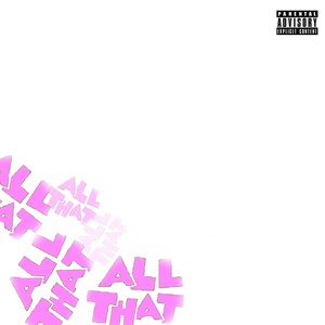 All That - Single (Explicit)