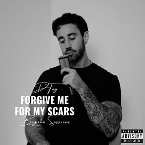 Forgive Me For My Scars: Bogota Sessions (Explicit)