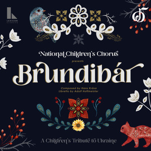 Brundibár: A Children's Tribute to Ukraine