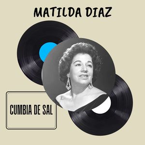 Cumbia de Sal - Matilda Diaz