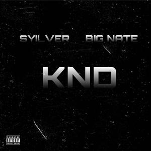 KND(feat. Big Nate) (Explicit)