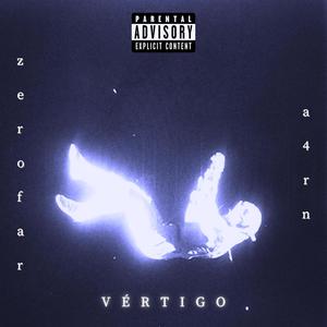 VÉRTIGO (Explicit)