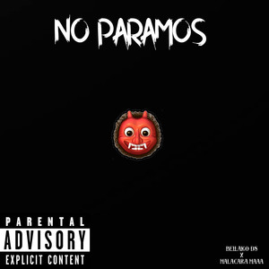 NO PARAMOS (Explicit)