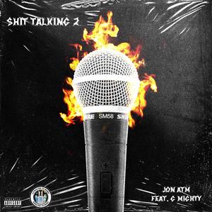 **** Talkin 2 (feat. G Mighty) [Explicit]