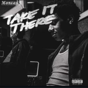Take It There (Explicit)