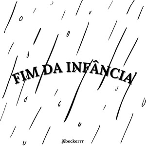 Fim da Infância (Explicit)