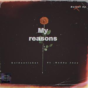 My Reasons (feat. Roddy Jay) [Explicit]