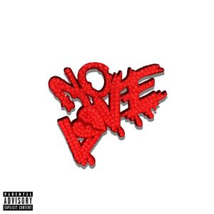 No Love (Explicit)