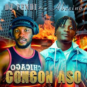 GONGON ASO (feat. ABEXINO) [Explicit]