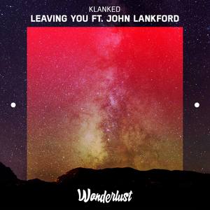 Leaving You (feat. John Lankford)