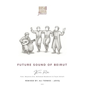Future Sound of Beirut (Ali Termos Remix)