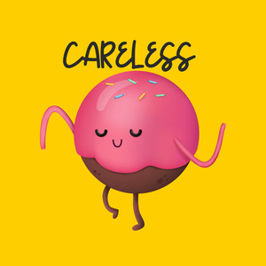 Careless