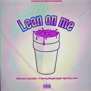 Lean On Me (Explicit)