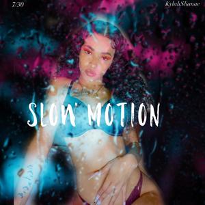 Slow Motion (Explicit)