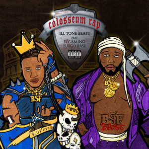 Colosseum Rap (feat. ElCamino & Fuego Base) (Explicit)