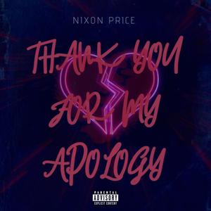 Thank You For My Apology (Explicit)