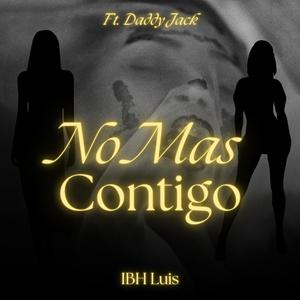 No Mas Contigo (feat. Daddy Jack)