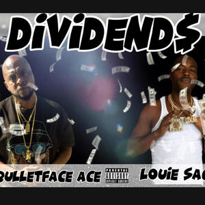 Dividends (feat. Louie Sace) [Explicit]