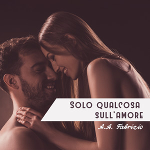 Solo qualcosa sull'amore