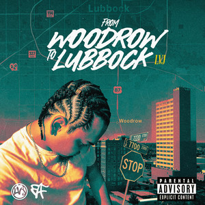 From Woodrow to Lubbock (Explicit)