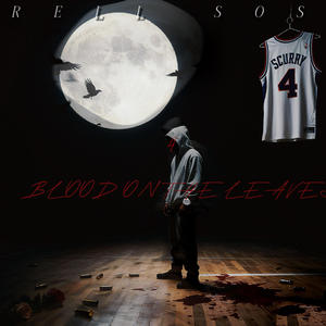 Blood On The Leaves (Explicit)