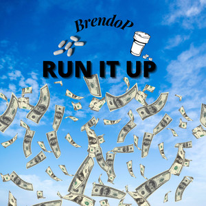 Run It Up (Explicit)