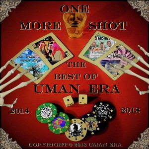 One More Shot: Best of Uman Era (2014 - 2018)