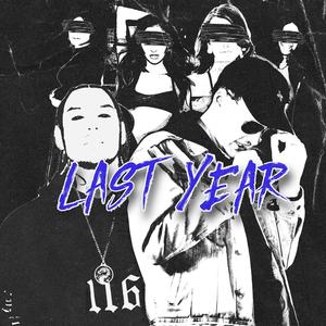 Last Year (Explicit)