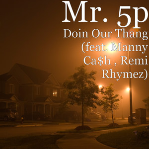 Doin Our Thang(feat. Remi Rhymez) (Explicit)