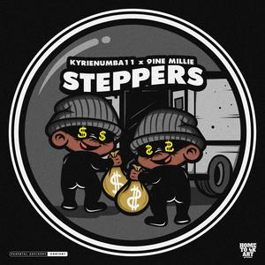 Steppers (feat. 9ine Millie) (Explicit)