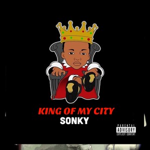 King Of My City (Explicit)