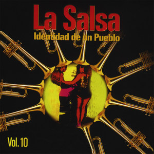 La Salsa. Identidad de un Pueblo (Vol. 10)