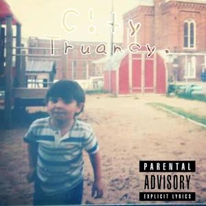 Truancy (Explicit)